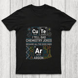 Bad Chemistry Jokes Chicluma T Shirt
