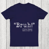 Bruh Funny Chicluma T Shirt