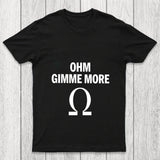 Ohm Gimme More Chicluma T Shirt