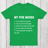 My Five Moods Chicluma T Shirt