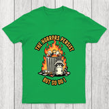 The Horrors Persist Chicluma T Shirt