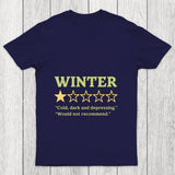 Winter Is Not Recommended Chicluma T Shirt