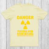 High Radiation Area Chicluma T Shirt