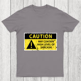 High Level Sarcasm Chicluma T Shirt