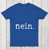Nein Chicluma T Shirt