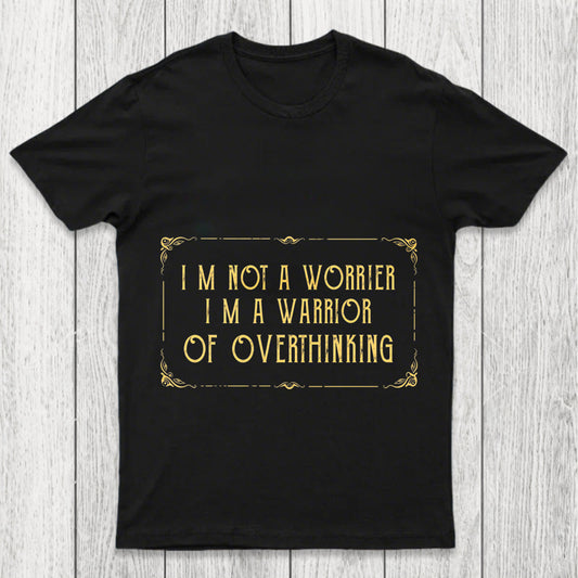 I'M Not A Worrier Chicluma T Shirt