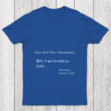 Dear New Year Resolutions Chicluma T Shirt