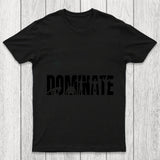 Dominate Chicluma T Shirt