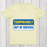 Temporarily Out Of Service Chicluma T Shirt