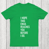 Threatening Email Chicluma T Shirt