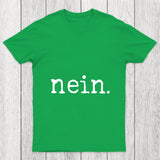 Nein Chicluma T Shirt