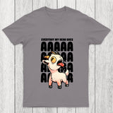 Everyday My Head Goes Aaaa Chicluma T Shirt