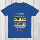 Correlation And Causation Chicluma T Shirt