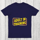 Adult In Training Chicluma T Shirt