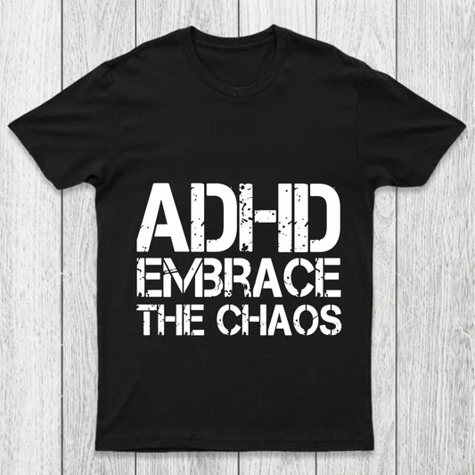 Adhd Funny Quotes Chicluma T Shirt