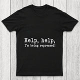 Help Help I M Being Repressed Chicluma T Shirt