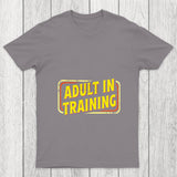 Adult In Training Chicluma T Shirt