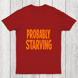 Probably Hungry Chicluma T Shirt