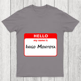 My Name Is Inigo Montoya Chicluma T Shirt