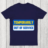 Temporarily Out Of Service Chicluma T Shirt