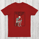 Not Dead Just Tired Chicluma T-Shirt