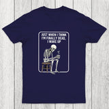 Not Dead Just Tired Chicluma T-Shirt