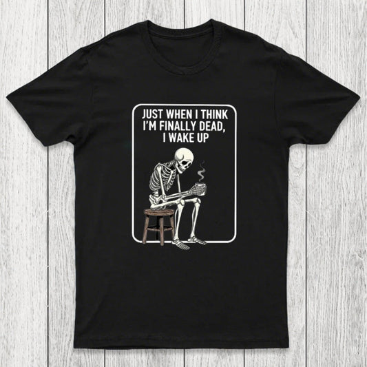 Not Dead Just Tired Chicluma T-Shirt