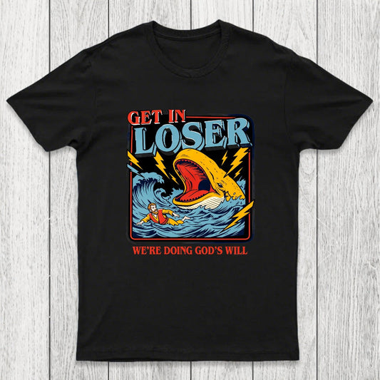 Get In Loser Chicluma T-Shirt