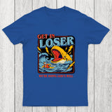 Get In Loser Chicluma T-Shirt