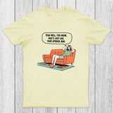 Just Your Opinion Chicluma T-Shirt