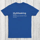 Multitasking Funny Definition Chicluma T-Shirt