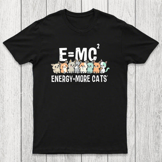 Energy=More Cats^2 Chicluma T-Shirt