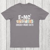 Energy=More Cats^2 Chicluma T-Shirt
