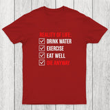 Die Anyway Chicluma T-Shirt