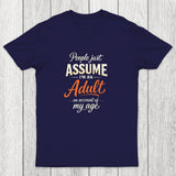 Assume I'm an Adult Chicluma T-Shirt