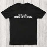 Written by Rod Serling Chicluma T-Shirt