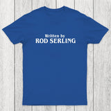 Written by Rod Serling Chicluma T-Shirt