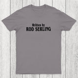 Written by Rod Serling Chicluma T-Shirt