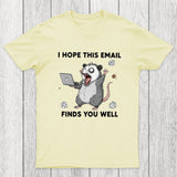 Possum Work Email Chicluma T-Shirt