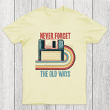 Never Forgot The Old Way Chicluma T-Shirt
