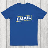 May The Email Find You Well Chicluma T-Shirt
