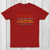 The Party Told You To Reject The Evidence Of Your Eyes And Ears Chicluma T-Shirt