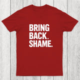 Bring Back Shame Chicluma T-Shirt