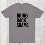 Bring Back Shame Chicluma T-Shirt