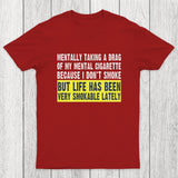 Mental Cigarette Chicluma T-Shirt