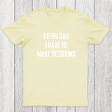 Daily Dilemmas Chicluma T-Shirt