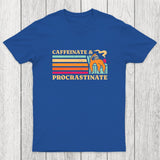 Caffeinate & Procrastinate Chicluma T-Shirt