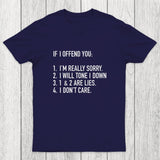 IF I OFFEND YOU Chicluma T-Shirt