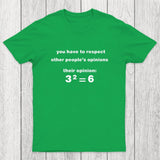 Their Opinion Be Like Chicluma T-Shirt