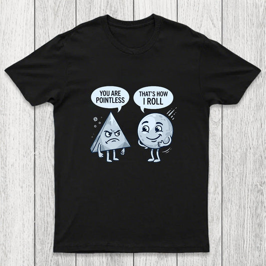 That's How I Roll Chicluma T-Shirt